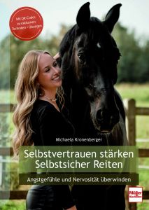 Selbstvertrauen stärken - Selbstsicher reiten - Angstgefühle und Nervosität überwinden