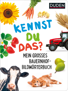 Kennst du das? Mein großes Bauernhof-Bildwörterbuch